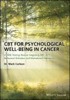 bokomslag CBT for Psychological Well-Being in Cancer