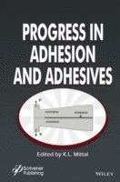 K. L. Mittal - Progress in Adhesion and Adhesives, Volume 1, Inbunden