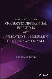 bokomslag Introduction to Stochastic Differential Equations with Applications to Modelling in Biology and Finance