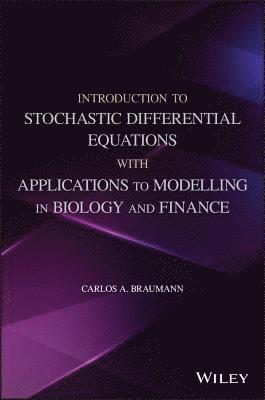 bokomslag Introduction to Stochastic Differential Equations with Applications to Modelling in Biology and Finance