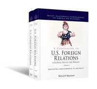 bokomslag A Companion to U.S. Foreign Relations