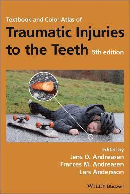 bokomslag Textbook and Color Atlas of Traumatic Injuries to the Teeth