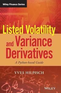 bokomslag Listed Volatility and Variance Derivatives