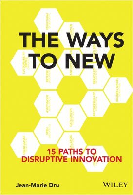 Jean-Marie Dru - Ways to New, Inbunden