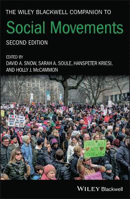 David A. Snow, David A. Snow, Sarah A. Soule, Hanspeter Kriesi, Holly J. McCammon - Wiley Blackwell Companion to Social Movements, Inbunden