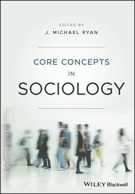 J. Michael Ryan, J. Michael Ryan - Core Concepts in Sociology, Häftad