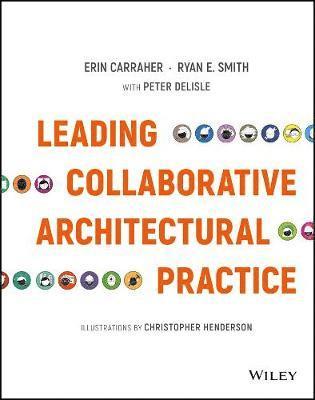 Leading Collaborative Architectural Practice 1