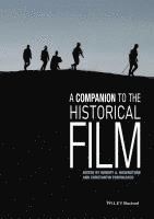 A Companion to the Historical Film 1