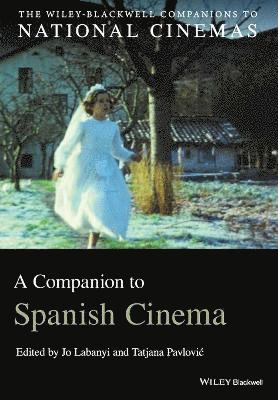 bokomslag A Companion to Spanish Cinema