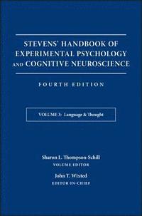 bokomslag Stevens' Handbook of Experimental Psychology and Cognitive Neuroscience, Language and Thought