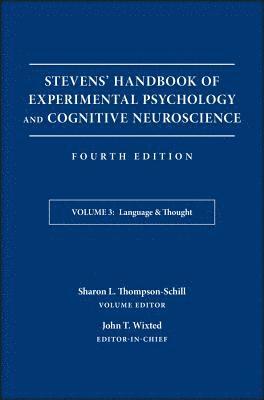 bokomslag Stevens' Handbook of Experimental Psychology and Cognitive Neuroscience, Language and Thought