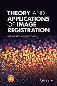 bokomslag Theory and Applications of Image Registration