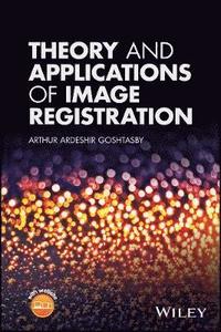 bokomslag Theory and Applications of Image Registration