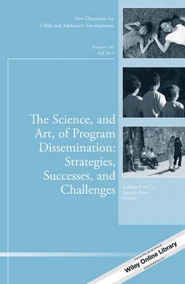 bokomslag The Science, and Art, of Program Dissemination: Strategies, Successes, and Challenges