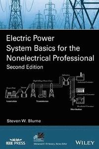 bokomslag Electric Power System Basics for the Nonelectrical Professional