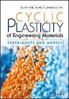 bokomslag Cyclic Plasticity of Engineering Materials