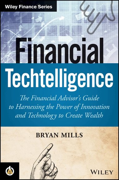 Bryan Mills - Financial Techtelligence, Inbunden