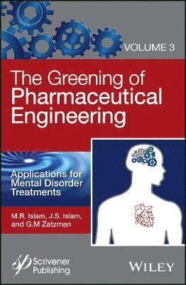 The Greening of Pharmaceutical Engineering, Applications for Mental Disorder Treatments 1