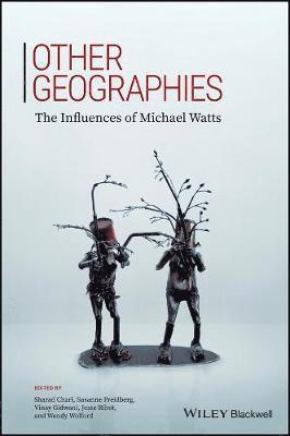 Sharad Chari, Susanne Freidberg, Vinay Gidwani, Jesse Ribot, Wendy Wolford - Other Geographies, Inbunden