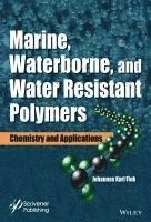 bokomslag Marine, Waterborne, and Water-Resistant Polymers
