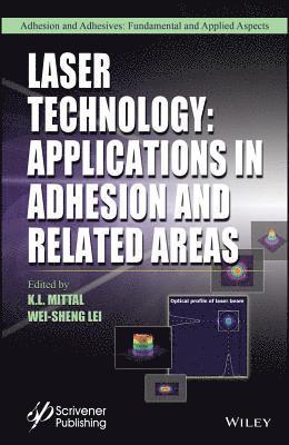 K. L. Mittal, Wei-Sheng Lei - Laser Technology, Inbunden