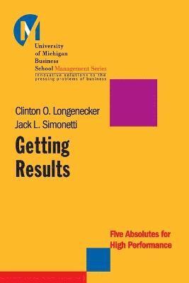 Clinton O. Longenecker, Jack L. Simonetti, Longenecker, Clinton O Longenecker, Jack L Simonetti - Getting Results, Häftad