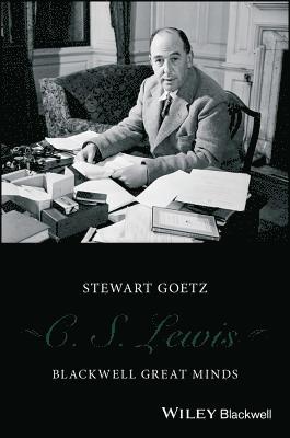Stewart Goetz, USA) Goetz, Stewart (Ursinus College in Pennsylvania - C. S. Lewis, Inbunden