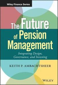 bokomslag The Future of Pension Management