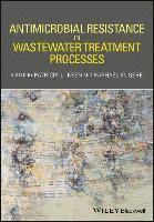 bokomslag Antimicrobial Resistance in Wastewater Treatment Processes