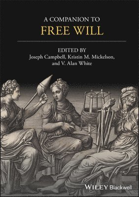 A Companion to Free Will 1
