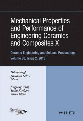 Mechanical Properties and Performance of Engineering Ceramics and Composites X 1