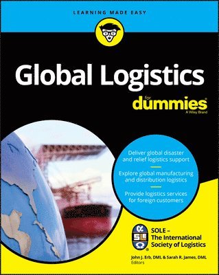 SOLE - The International Society of Logistics, Sole - The International Society of Logi, Sole - The International Society of Logistics - Global Logistics For Dummies, Häftad