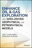 bokomslag Enhance Oil and Gas Exploration with Data-Driven Geophysical and Petrophysical Models