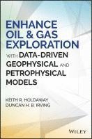 bokomslag Enhance Oil and Gas Exploration with Data-Driven Geophysical and Petrophysical Models