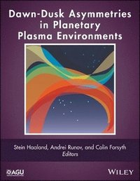 bokomslag Dawn-Dusk Asymmetries in Planetary Plasma Environments