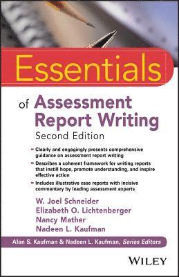 W. Joel Schneider, Elizabeth O. Lichtenberger, Nancy Mather, Nadeen L. Kaufman, Alan S Kaufman - Essentials of Assessment Report Writing, Häftad