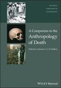 bokomslag A Companion to the Anthropology of Death