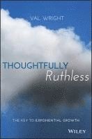 Val Wright - Thoughtfully Ruthless, Inbunden