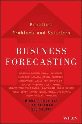 Michael Gilliland, Len Tashman, Udo Sglavo - Business Forecasting, Inbunden