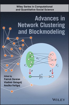 Patrick Doreian, Vladimir Batagelj, Anuska Ferligoj - Advances in Network Clustering and Blockmodeling, Inbunden