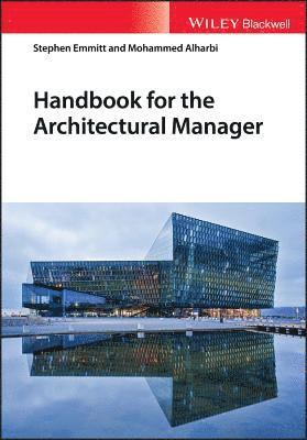 Stephen Emmitt, Mohammed A. Alharbi - Handbook for the Architectural Manager, Häftad