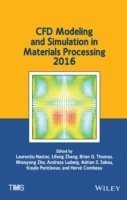 bokomslag CFD Modeling and Simulation in Materials Processing 2016