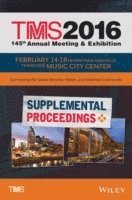 bokomslag TMS 2016 Supplemental Proceedings