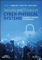 Houbing Herbert Song, Glenn A. Fink, Sabina Jeschke - Security and Privacy in Cyber-Physical Systems, Inbunden