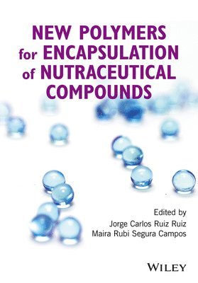 New Polymers for Encapsulation of Nutraceutical Compounds 1