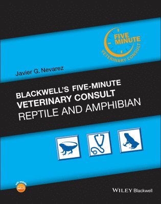 Javier G. Nevarez - Blackwell's Five-Minute Veterinary Consult: Reptile and Amphibian, Inbunden