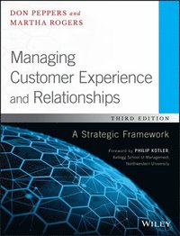bokomslag Managing Customer Experience and Relationships - A Strategic Framework, Third Edition