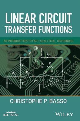 Christophe P. Basso, France) Basso, Christophe P. (ON Semiconductor, Toulouse - Linear Circuit Transfer Functions, Inbunden