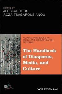 bokomslag Handbook of Diasporas, Media, and Culture
