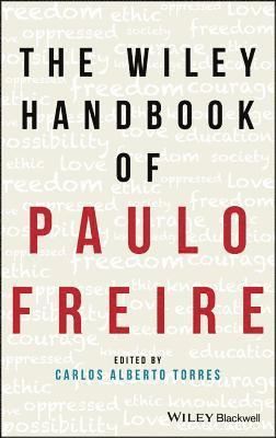 Carlos Alberto Torres, Carlos Alberto Torres - Wiley Handbook of Paulo Freire, Inbunden
